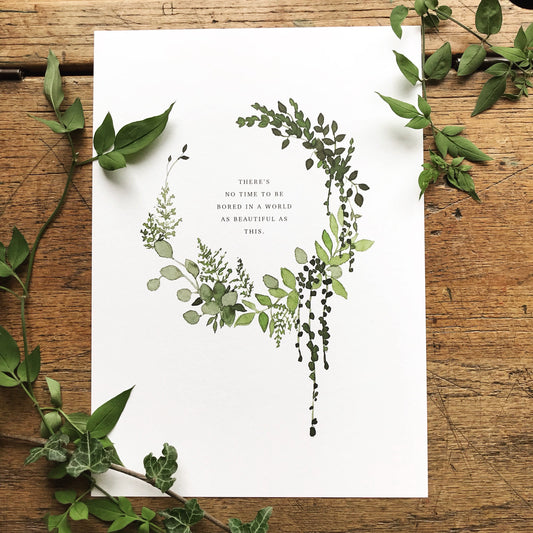 There's no time to be bored... A4 Print